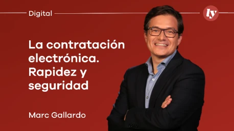 La contratación electrónica. Rapidez y seguridad